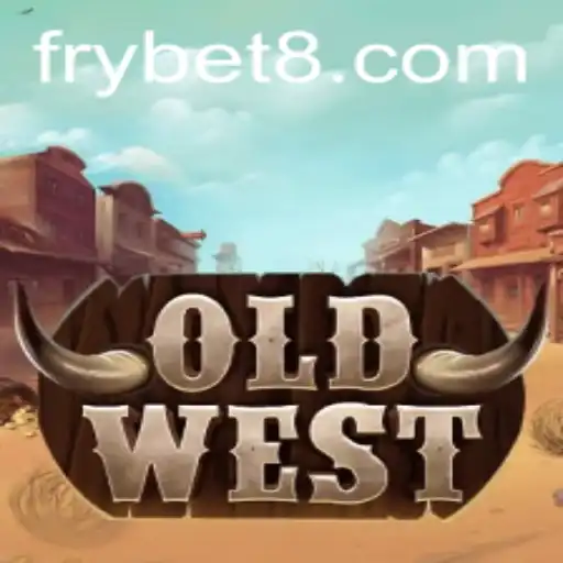 Unraveling the Exciting World of OldWest: Frybet